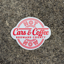 Load image into Gallery viewer, Cars and Coffee Broward Hot Now Sticker
