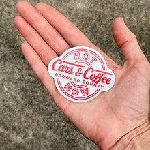Load image into Gallery viewer, Cars and Coffee Broward Hot Now Sticker
